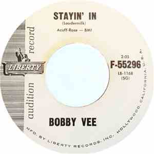 Bobby Vee - Stayin' In / More Than I Can Say FLAC