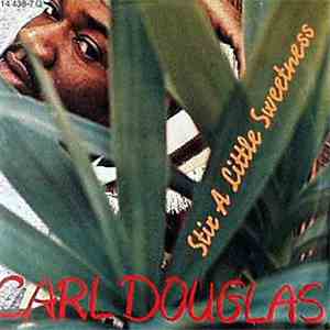 Carl Douglas - Stir A Little Sweetness FLAC
