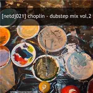 Choplin - Dubstep Mix Vol. 2 FLAC