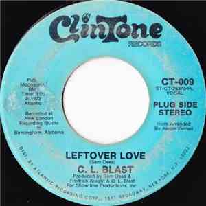 C.L. Blast - Leftover Love FLAC