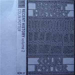 Colin Potter - Recent History Volume 2 FLAC