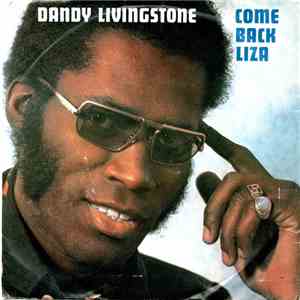 Dandy Livingstone - Come Back Liza FLAC