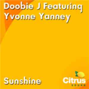Doobie J featuring Yvonne Yanney - Sunshine FLAC