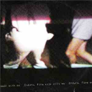 Enduro - Fire Walk With Me FLAC