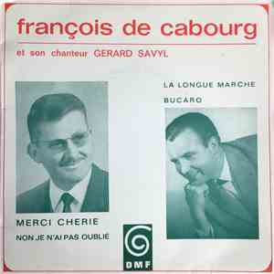 François De Cabourg Et Son Chanteur Gérard Savyl - Merci Chérie FLAC