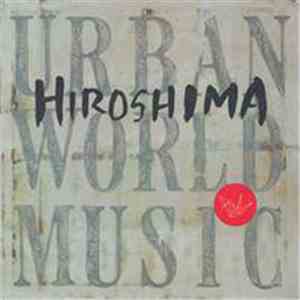 Hiroshima  - Urban World Music FLAC