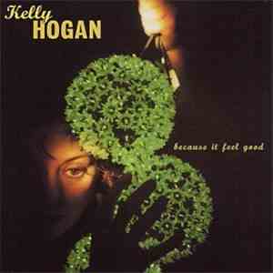 Kelly Hogan - Because It Feel Good FLAC