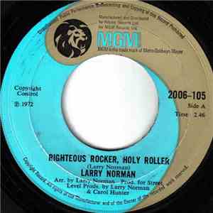 Larry Norman - Righteous Rocker, Holy Roller FLAC