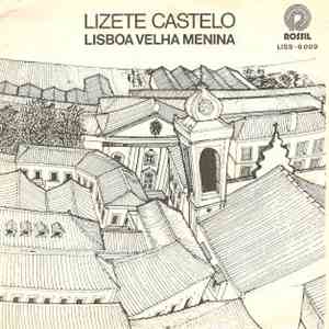 Lizete Castelo - Lisboa Velha Menina FLAC
