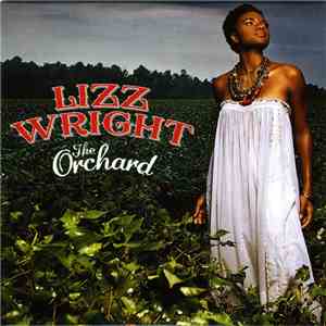 Lizz Wright - The Orchard FLAC