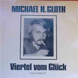 Michael H. Gloth - Viertel vom Glück FLAC