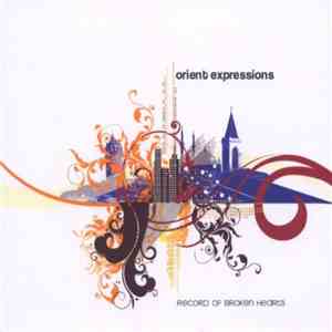 Orient Expressions - Record Of Broken Hearts FLAC