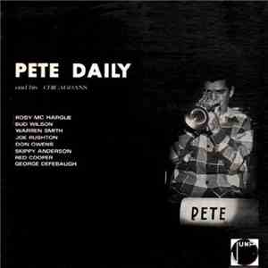 Pete Daily's Chicagoans - Pete Daily And His Chicagoans FLAC