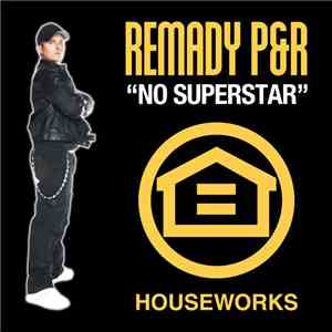 Remady P&R - No Superstar (Remixes) FLAC