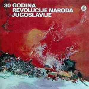 Reprezentativni Orkestar Jugoslovenske Narodne Armije - 30 Godina Revolucije Naroda Jugoslavije FLAC