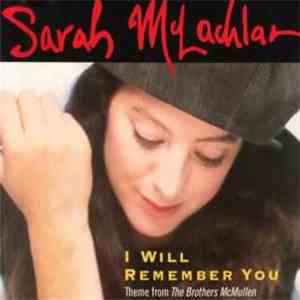 Sarah McLachlan - I Will Remember You FLAC