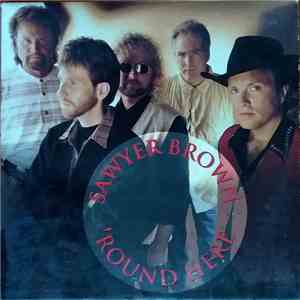 Sawyer Brown - 'Round Here FLAC