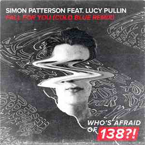 Simon Patterson Feat. Lucy Pullin - Fall For You (Cold Blue Remix) FLAC