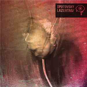 Spotovsky - Lazertag FLAC