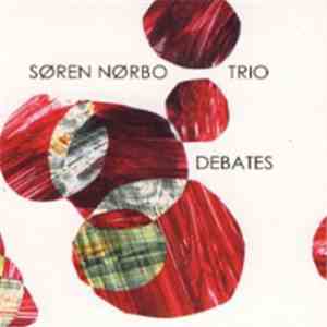 Søren Nørbo Trio - Debates FLAC