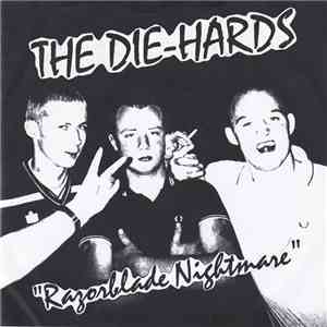 The Die-Hards - Razorblade Nightmare FLAC