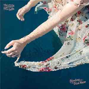 The Northern Belle - Blinding Blue Neon FLAC