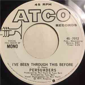The Persuaders - I've Been Through This Before FLAC