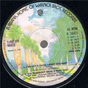 Tony Joe White - I've Got A Thing About You Baby FLAC