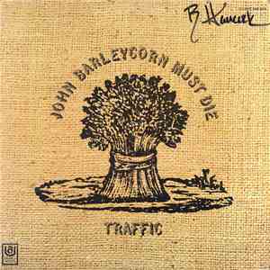 Traffic - John Barleycorn Must Die FLAC