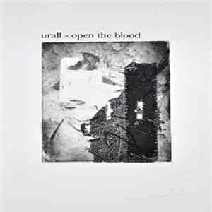 Urall - Open The Blood FLAC