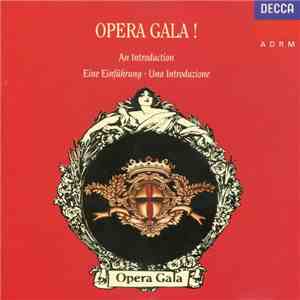 Various - Opera Gala! (An Introduction • Eine Einführung • Una Introduzione) FLAC