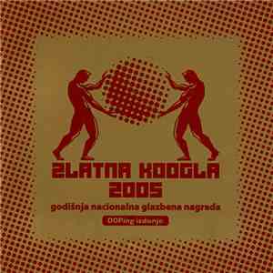 Various - Zlatna Koogla 2005 FLAC