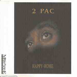 2Pac - Happy Home FLAC
