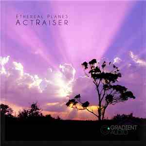 Actraiser - Ethereal Planes EP FLAC