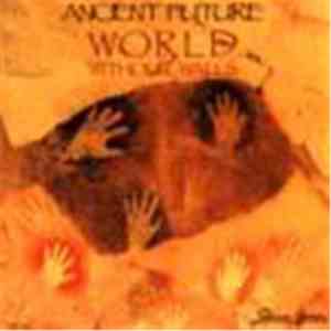 Ancient Future - World Without Walls FLAC