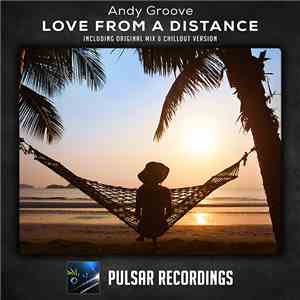 Andy Groove - Love From A Distance FLAC