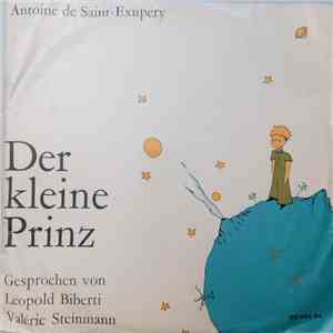 Antoine De Saint-Exupéry, Leopold Biberti, Valérie Steinmann - Der kleine Prinz FLAC