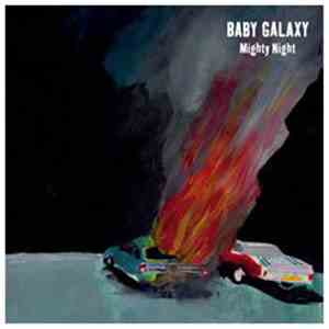 Baby Galaxy - Mighty Night FLAC