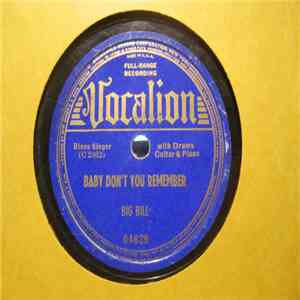 Big Bill / Big Bill And His Memphis Five - Baby Don't You Remember / You Can't Sell 'Em In Here FLAC