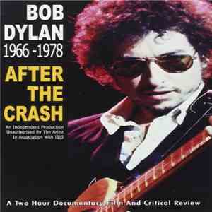 Bob Dylan - After The Crash (1966-1978) FLAC