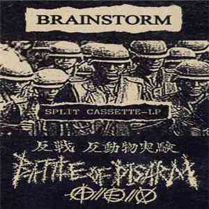 Brainstorm  / Battle Of Disarm - Join No Army Police And Politician / 反戦 反動物実験 FLAC