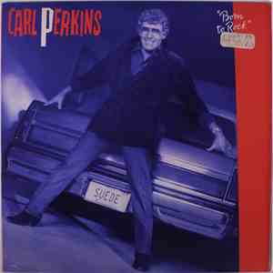 Carl Perkins - Born To Rock FLAC