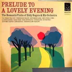 Eddy Rogers  - Prelude To A Lovely Evening FLAC