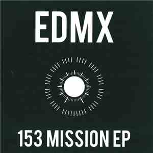 EDMX - 153 Mission EP FLAC