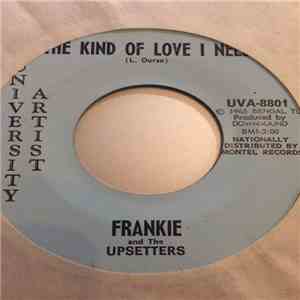 Frankie And The Upsetters - The Kind Of Love I Need / Hideaway FLAC