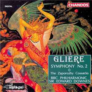 Gliere, BBC Philharmonic, Sir Edward Downes - Symphony No. 2・The Zaporozhy Cossacks FLAC