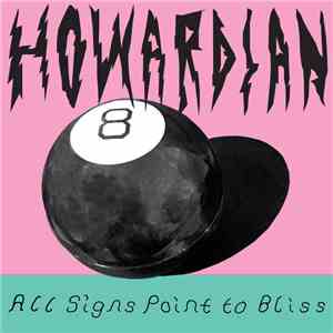 Howardian - All Signs Point To Bliss FLAC