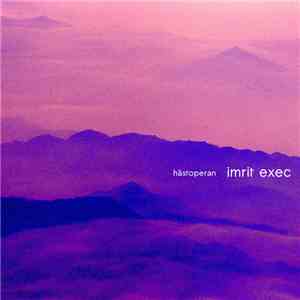 Hästoperan - Imrit Exec FLAC