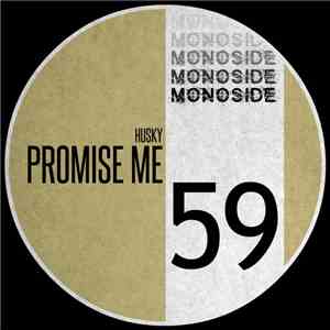 Husky - Promise Me FLAC