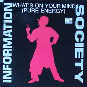 Information Society - What's On Your Mind (Pure Energy) FLAC